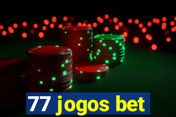 77 jogos bet